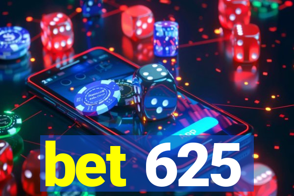 bet 625